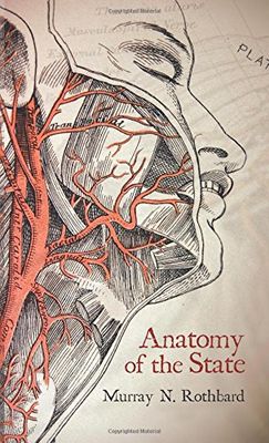 Anatomy of the State (Hardback)