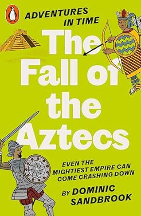 Adventures in Time: The Fall of the Aztecs