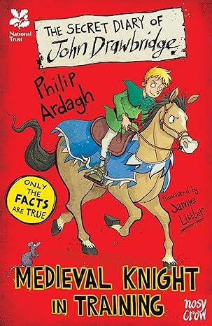 The Secret Diary of John Drawbridge, a Medieval Knight in Training (The Secret Diary Series)