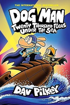 Dog Man 11: Twenty Thousand Fleas Under the Sea