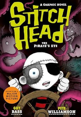 Stitch Head: The Pirate's Eye Graphic Novel (Stitch Head, 2)