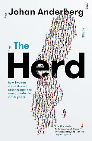 The Herd: How Sweden chose its own path through the worst pandemic in 100 years