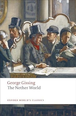 The Nether World (Oxford World's Classics)