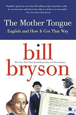 Mother Tongue: The Story of the English Language