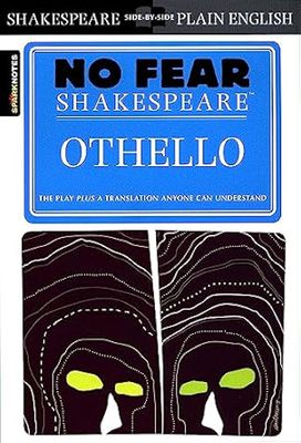 Othello (Sparknotes No Fear Shakespeare): Volume 9: No Fear Shakespeare Side-by-Side Plain English