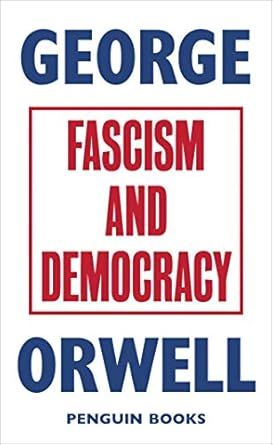 FASCISM &amp; DEMOCRACY