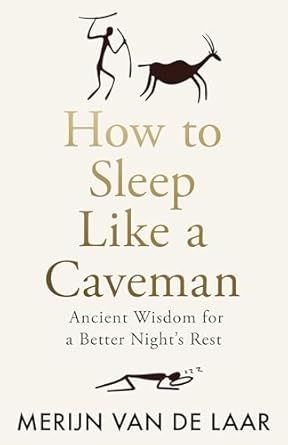 How to Sleep Like a Caveman Hardcover