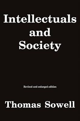 Intellectuals and Society: Revised and Expanded Edition