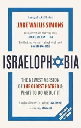 Israelophobia: The Newest Version of the Oldest Hatred and What To Do About it
