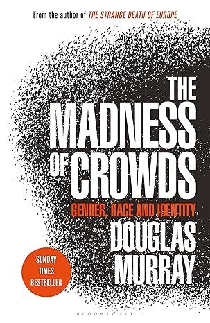 The Madness of Crowds: Gender, Race and Identity
