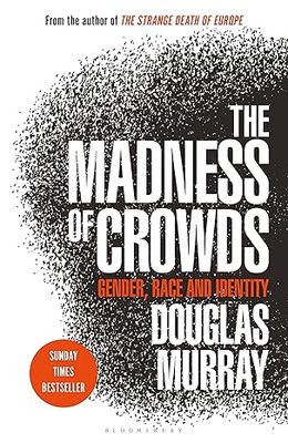 The Madness of Crowds: Gender, Race and Identity