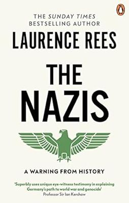 The Nazis: A Warning From History