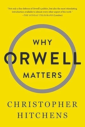 Why Orwell Matters