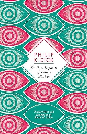 The Three Stigmata of Palmer Eldritch