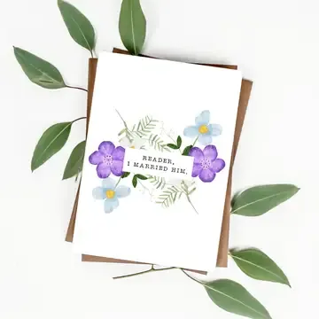 Jane Eyre - Reader, I Married Him Literary Quote Card