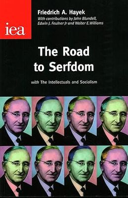 Road to Serfdom: With the Intellectuals and Socialism (Condensed Edition)