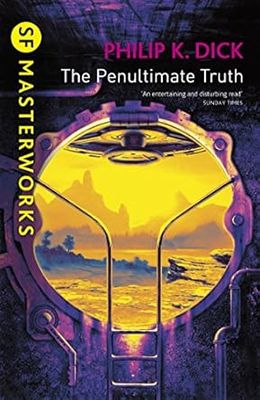The Penultimate Truth (S.F. MASTERWORKS)