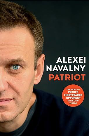 PATRIOT: The Life Story and Secret Prison Diaries of Putin’s Most Feared Opponent Hardcover