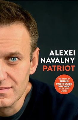 PATRIOT: The Life Story and Secret Prison Diaries of Putin’s Most Feared Opponent Hardcover