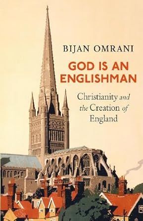 God is an Englishman: Christianity and the Creation of England Hardcover