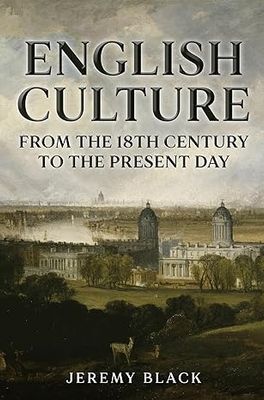 English Culture: From the 18th Century to the Present Day Hardcover