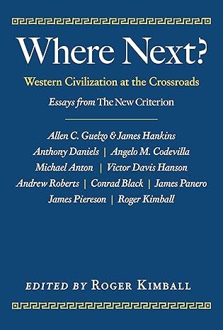 Where Next?: Western Civilization at the Crossroads - Hardcover