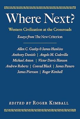 Where Next?: Western Civilization at the Crossroads - Hardcover