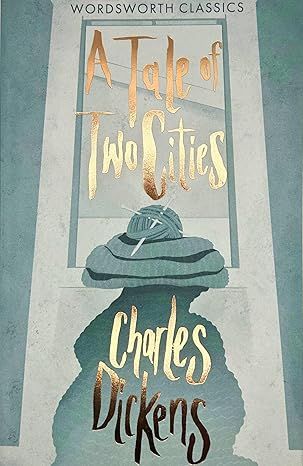 A Tale of Two Cities (Wordsworth Classics)