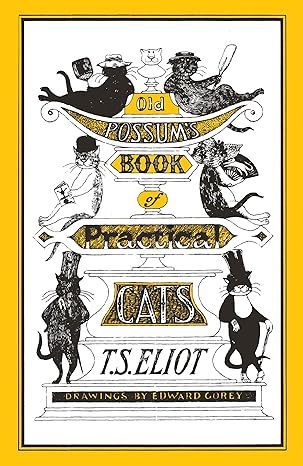 Old Possum's Book of Practical Cats: Illustrated by Edward Gorey