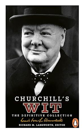 Churchill's Wit: The Definitive Collection