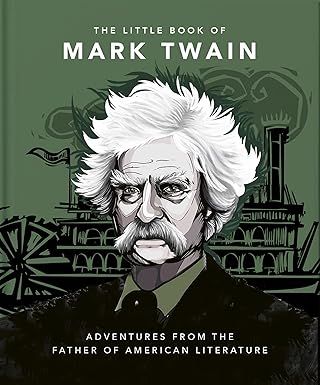 The Little Book of Mark Twain: Wit and wisdom from the great American writer - Hardcover