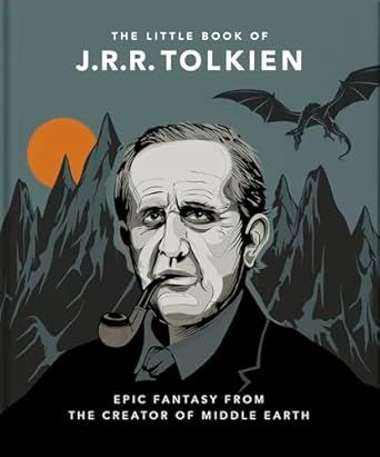 The Little Book of J.R.R. Tolkien: Wit and Wisdom from the creator of Middle Earth - Hardcover