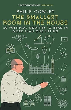 The Smallest Room in the House: 50 political oddities to read in more than one sitting - Hardcover