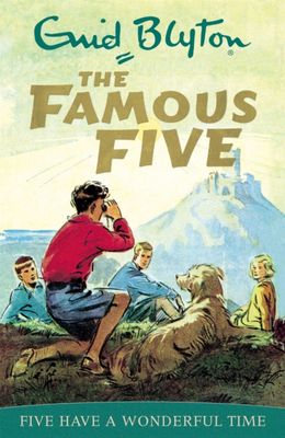 Famous Five: Five Have A Wonderful Time - Book 11