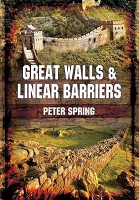 Great Walls and Linear Barriers - Hardcover