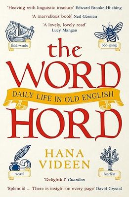 The Wordhord: Daily Life in Old English