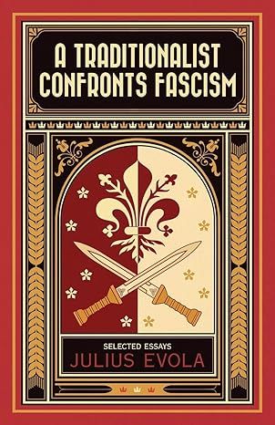 A Traditionalist Confronts Fascism