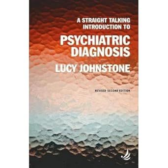 A Straight Talking Introduction to Psychiatric Diagnosis
