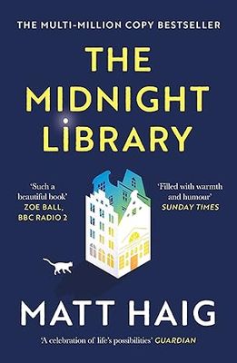 The Midnight Library: The No.1 Sunday Times bestseller and worldwide phenomenon