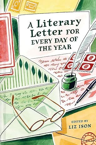 A Literary Letter for Every Day of the Year - Hardcover