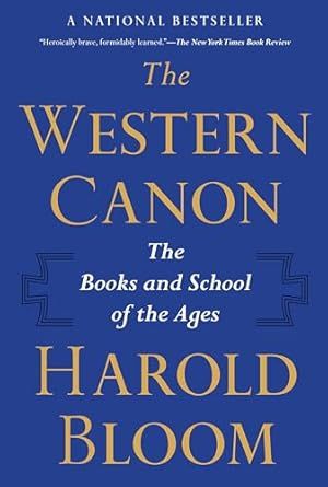 The Western Canon : The Books and School of the Ages