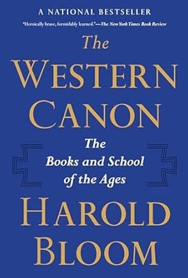 The Western Canon : The Books and School of the Ages