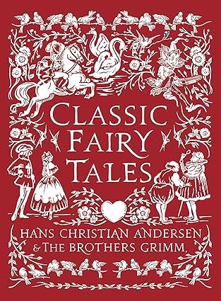 Classic Fairy Tales: Timeless stories with beautiful vintage colour artwork - Hardcover