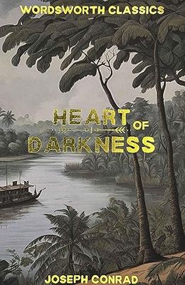Heart of Darkness (Wordsworth Classics)