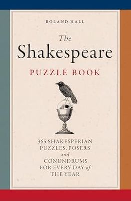 The Shakespeare Puzzle Book: 365 Shakespearean puzzles, posers and conundrums for every day of the year