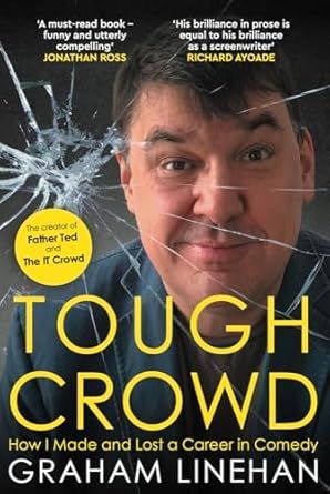 Tough Crowd: How I Made and Lost a Career in Comedy Hardcover