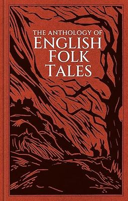 The Anthology of English Folk Tales - Hardcover