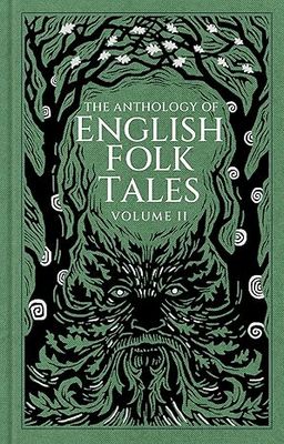 The Anthology of English Folk Tales Volume 2 - Hardcover