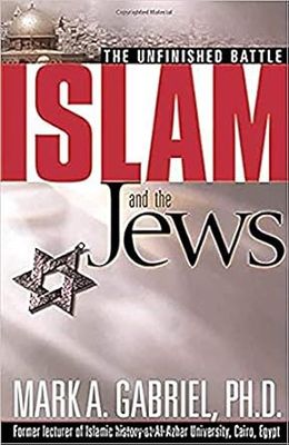 ISLAM AND THE JEWS: The Unfinished Battle