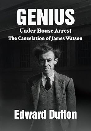 Genius Under House Arrest: The Cancelation of James Watson